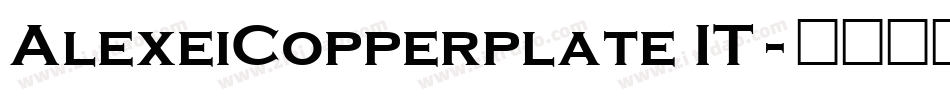 AlexeiCopperplate IT字体转换